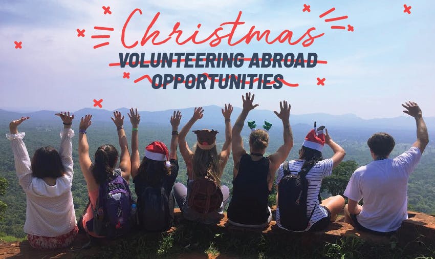 Christmas Volunteering Ideas & Opportunities Abroad [2019]