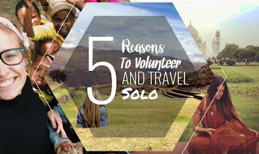 5 Reasons To Volunteer And Travel Solo with IVHQ
