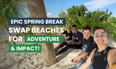 Alternative Spring Break 2024 with International Volunteer HQ