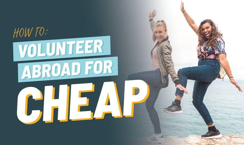 The ultimate How to volunteer abroad for cheap guide with IVHQ