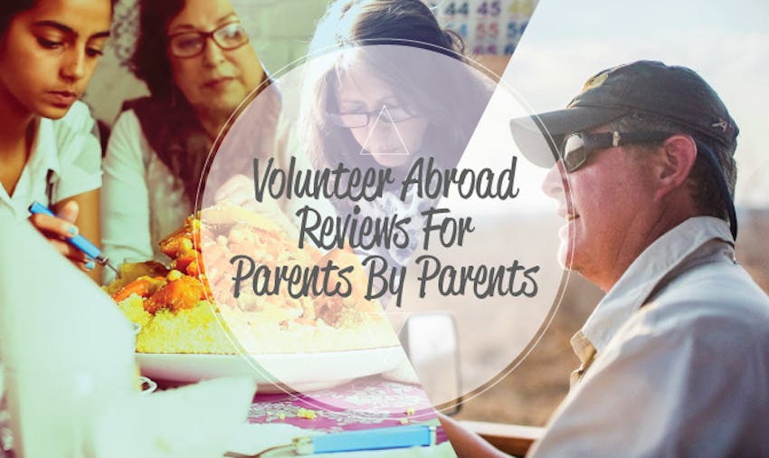 Volunteer Abroad Reviews For Parents By Parents