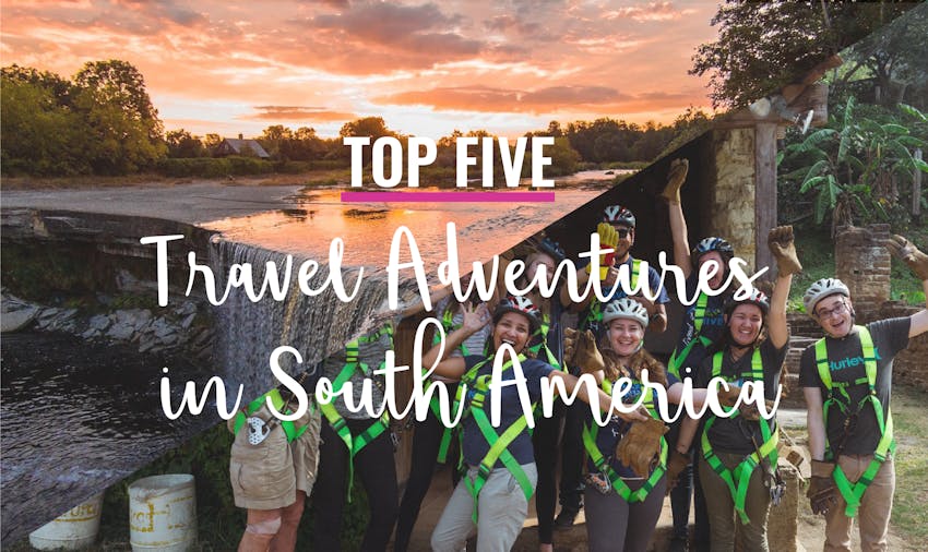 Top five travel adventures