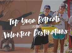 Top Yoga Retreats And Volunteer Destinations