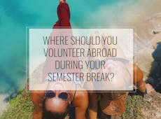 QUIZ: Where Should You Volunteer Abroad During Your Semester Break?