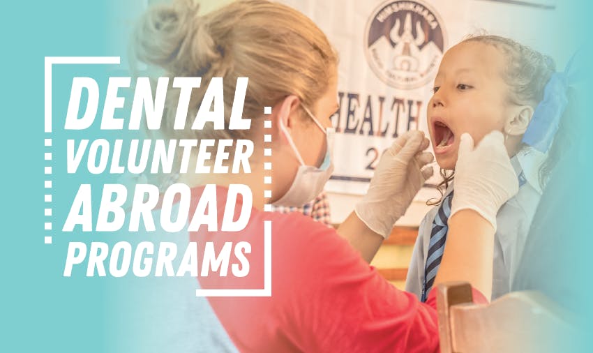 How to volunteer abroad as a Dentist