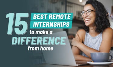 Best Remote Internships to Make a Difference From Home
