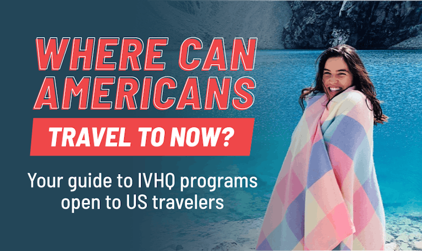 Where can Americans travel to now? Your guide to IVHQ volunteer program destinations open to US travelers.