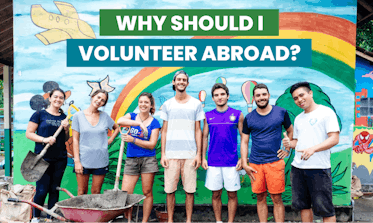 Why Should I Volunteer Abroad with IVHQ?
