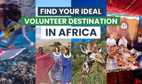 Find Your Ideal Volunteer Destination in Africa
