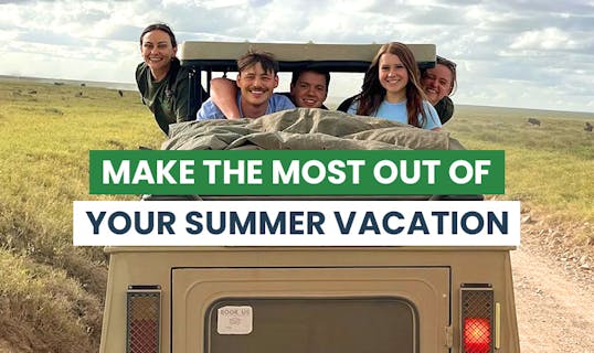 Make the Most out of Your Summer Vacation - IVHQ.