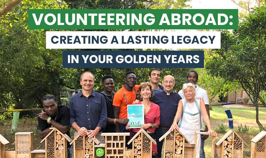 Creating a Lasting Legacy in Your Golden Years by volunteering with IVHQ