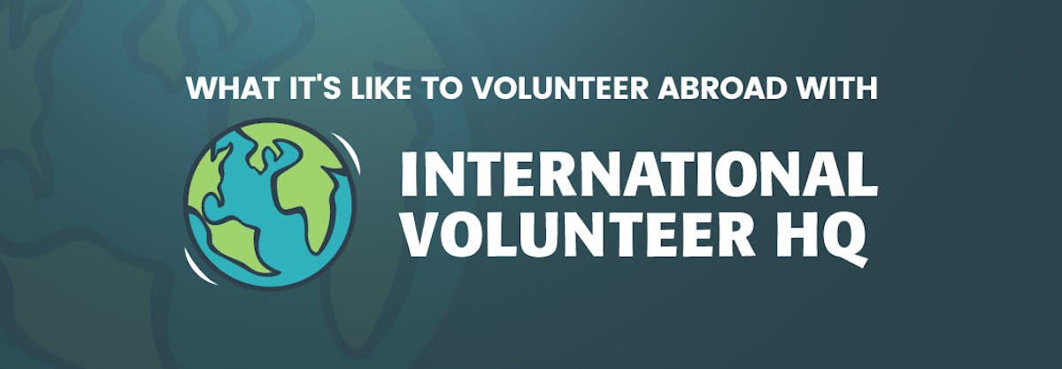 Why IVHQ Is The Best International Volunteer Organization
